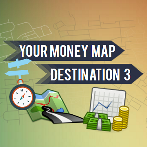 Read more about the article Your Money Map – Destination 3