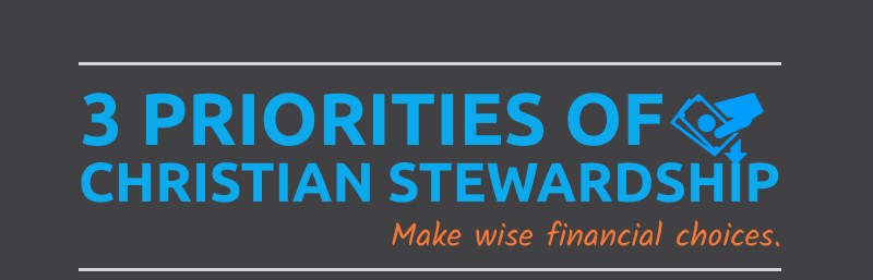 3 Priorities of Christian Stewardship