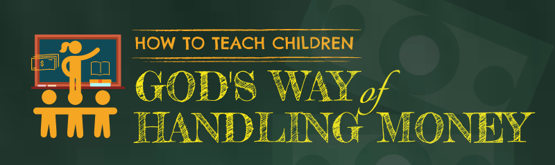 Infographic: How to teach children God's way of handling money