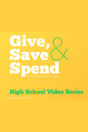 Give, Save and Spend – In class High School Video Series